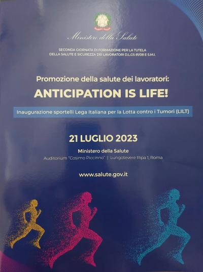 ANTICIPATION IS LIFE - MINISTERO DELLA SALUTE e LILT